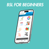 BSL for beginners